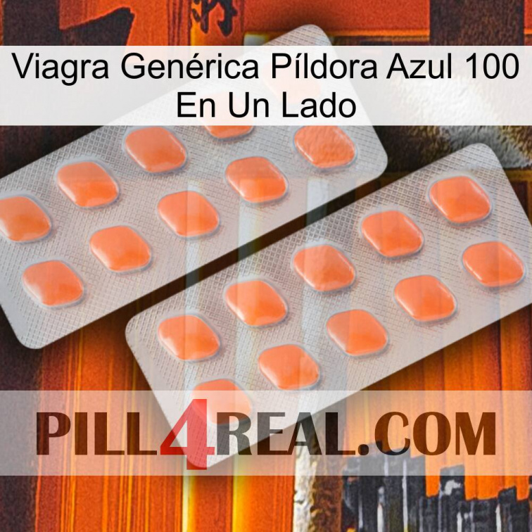 Viagra Genérica Píldora Azul 100 En Un Lado 27